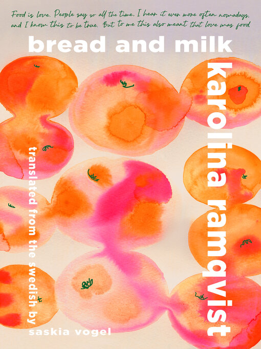 Title details for Bread and Milk by Karolina Ramqvist - Available